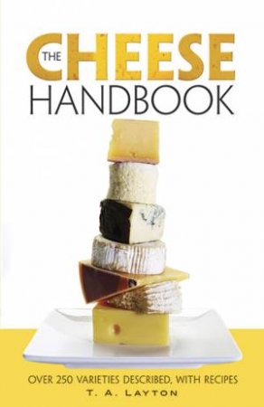 Cheese Handbook by T.A. LAYTON