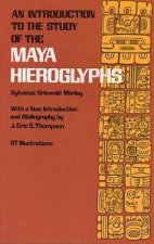 Introduction to the Study of the Maya Hieroglyphs