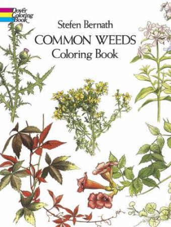 Common Weeds Coloring Book by STEFEN BERNATH