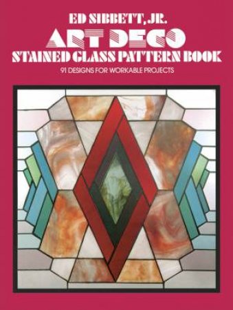 Art Deco Stained Glass Pattern Book by Ed Sibbett