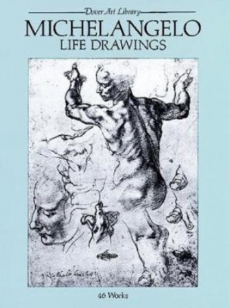 Michelangelo Life Drawings by MICHELANGELO