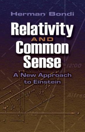 Relativity and Common Sense by HERMANN BONDI