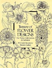 Treasury of Flower Designs for Artists Embroiderers and Craftsmen