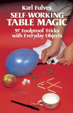 Self-Working Table Magic by KARL FULVES