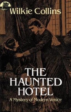 The Haunted Hotel by Wilkie Collins