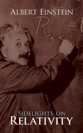 Sidelights on Relativity by ALBERT EINSTEIN