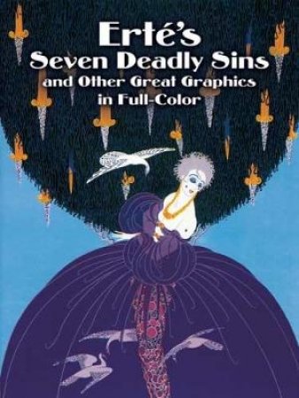 Erte's Seven Deadly Sins and Other Great Graphics in Full Color by ERTE