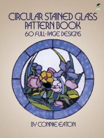 Circular Stained Glass Pattern Book by CONNIE EATON