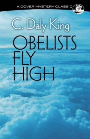 Obelists Fly High by C. DALY KING