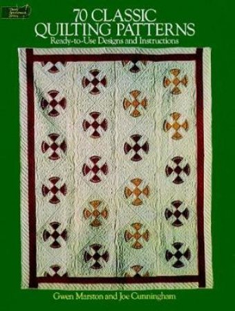 70 Classic Quilting Patterns by GWEN MARSTON