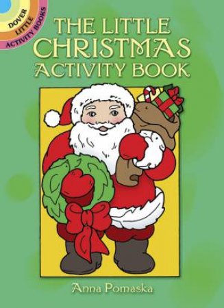 Little Christmas Activity Book by ANNA POMASKA