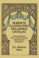 Roberts Illustrated Millwork Catalog