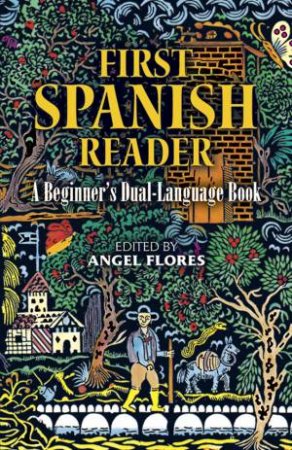 First Spanish Reader by Angel Flores