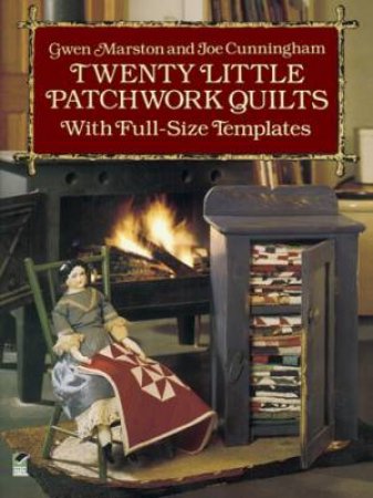 Twenty Little Patchwork Quilts by GWEN MARSTON