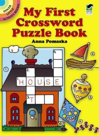 My First Crossword Puzzle Book by ANNA POMASKA