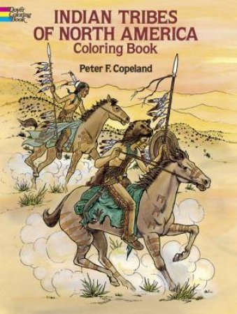 Indian Tribes of North America Coloring Book by Peter F. Copeland