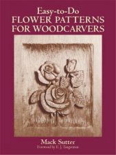 EasytoDo Flower Patterns for Woodcarvers