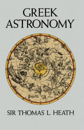 Greek Astronomy by SIR THOMAS L. HEATH