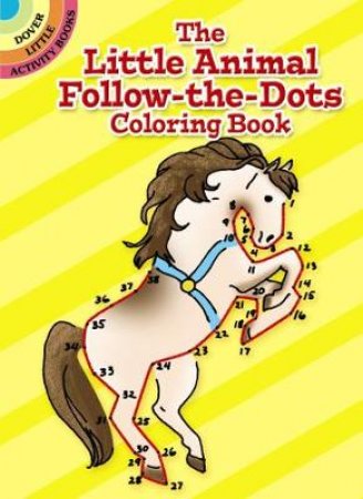 Little Animal Follow-the-Dots Coloring Book by ROBERTA COLLIER