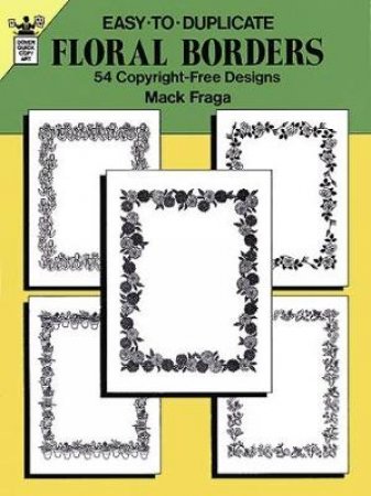 Easy-to-Duplicate Floral Borders by MACK FRAGA