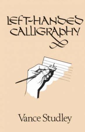 Left-Handed Calligraphy by Vance Studley