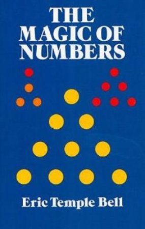 Magic of Numbers by ERIC TEMPLE BELL