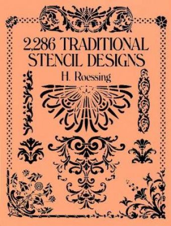 2286 Traditional Stencil Designs by H. Roessing