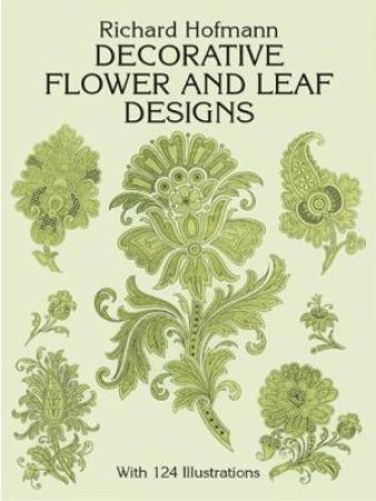 Decorative Flower and Leaf Designs by RICHARD HOFMANN