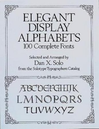 Elegant Display Alphabets by Dan X. Solo