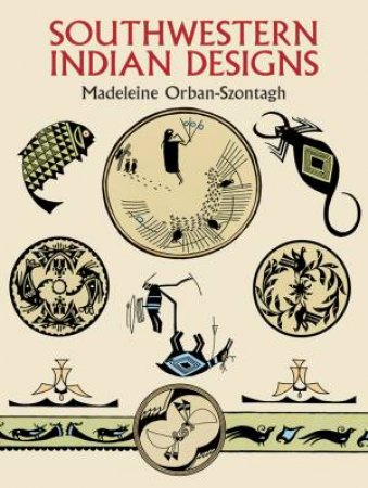 Southwestern Indian Designs by MADELEINE ORBAN-SZONTAGH
