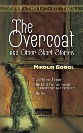 The Overcoat And Other Short Stories by Nikolai Vasilevich Gogol