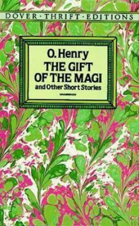 The Gift Of The Magi And Other Short Stories by O. Henry