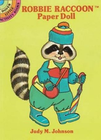 Robbie Raccoon Paper Doll by JUDY M. JOHNSON