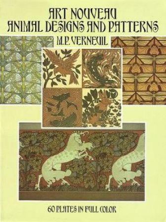 Art Nouveau Animal Designs and Patterns by M. P. VERNEUIL