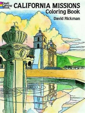 California Missions Coloring Book by DAVID RICKMAN