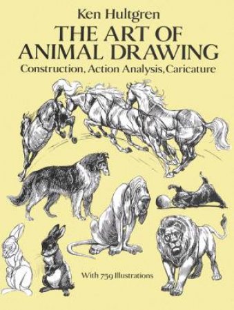 The Art of Animal Drawing by Ken Hultgren