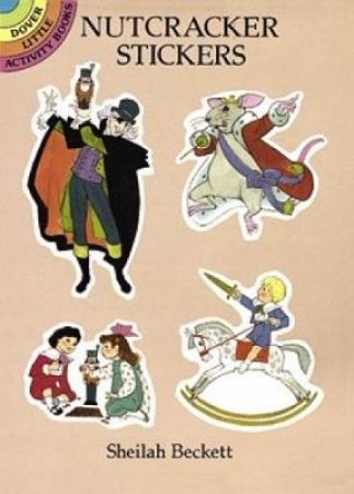 Nutcracker Stickers by SHEILAH BECKETT