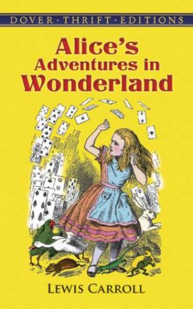 Alice's Adventures In Wonderland by Lewis Carroll