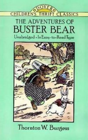 The Adventures Of Buster Bear by Thornton W. Burgess