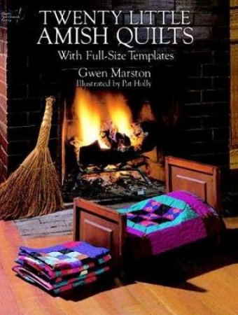 Twenty Little Amish Quilts by Gwen Marston