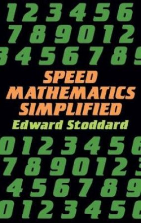 Speed Mathematics Simplified by EDWARD STODDARD