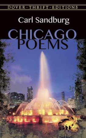 Chicago Poems by Carl Sandburg