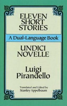 Eleven Short Stories by LUIGI PIRANDELLO