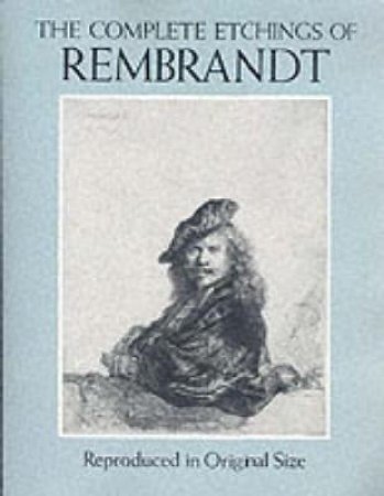 Complete Etchings of Rembrandt by REMBRANDT