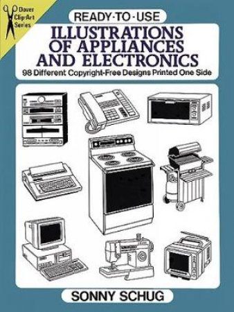 Ready-to-Use Illustrations of Appliances and Electronics by SONNY SCHUG