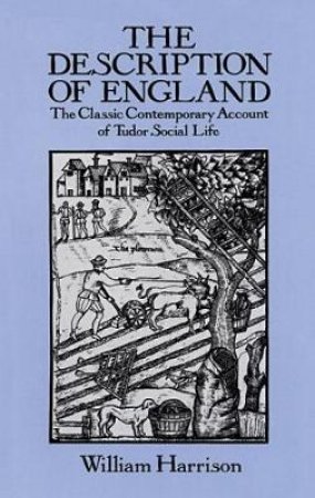 Description of England by WILLIAM HARRISON