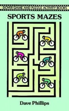 Sports Mazes by Dave Phillips