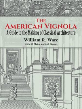 American Vignola by WILLIAM R. WARE