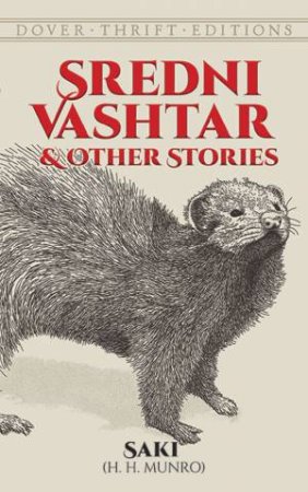 Sredni Vashtar And Other Stories by Saki