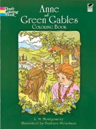 Anne of Green Gables Coloring Book by L.M. MONTGOMERY